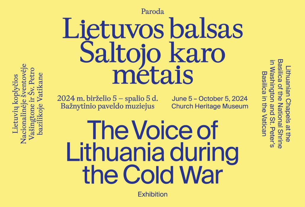 Lietuvos balsas Šaltojo karo metais: lietuvių koplyčios Vašingtono Nacionalinėje šventovėje ir Šv. Petro bazilikoje Vatikane