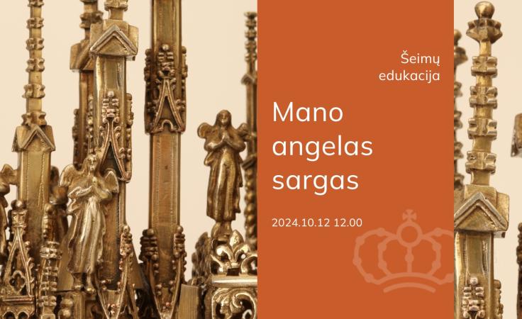 Mano angelas sargas | Šeimų edukacija