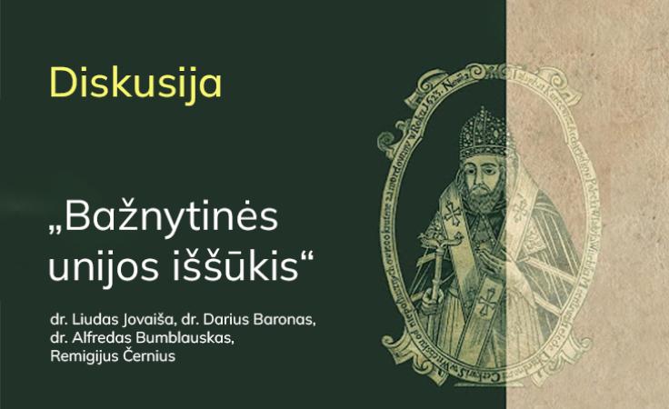 Diskusija „Bažnytinės unijos iššūkis“